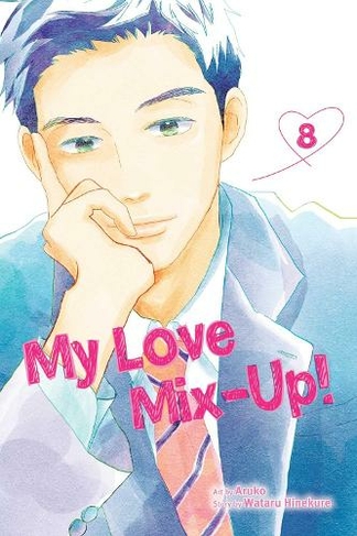 My Love Mix-Up!, Vol. 8: (My Love Mix-Up! 8)