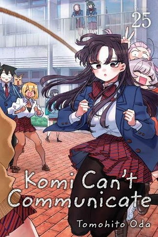 Komi Can't Communicate, Vol. 25: (Komi Can't Communicate 25)