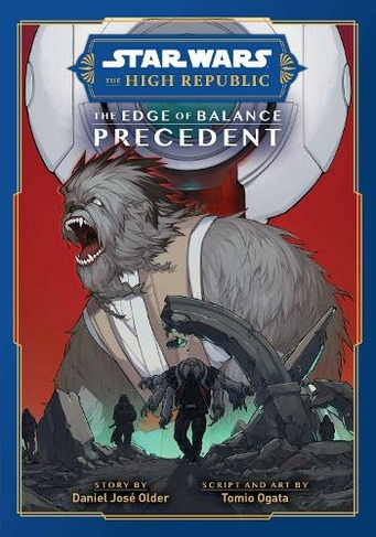 Star Wars: The High Republic, The Edge of Balance: Precedent: (Star Wars: The High Republic: Edge of Balance 1)