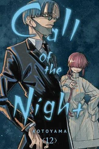 Call of the Night, Vol. 12: (Call of the Night 12)