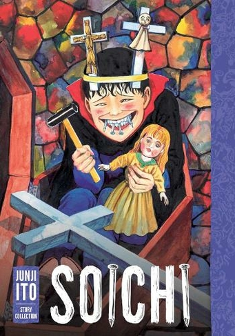 Soichi: Junji Ito Story Collection: (Junji Ito)