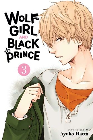 Wolf Girl and Black Prince, Vol. 3: (Wolf Girl and Black Prince 3)