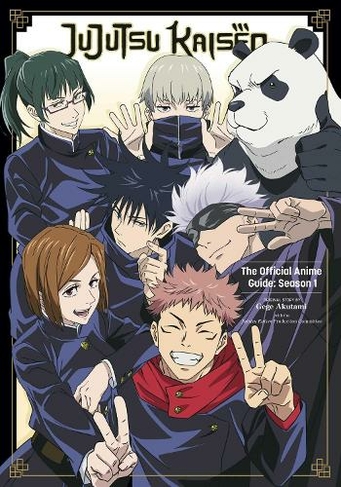 Jujutsu Kaisen: The Official Anime Guide: Season 1: (Jujutsu Kaisen: The Official Anime Guide: Season 1)