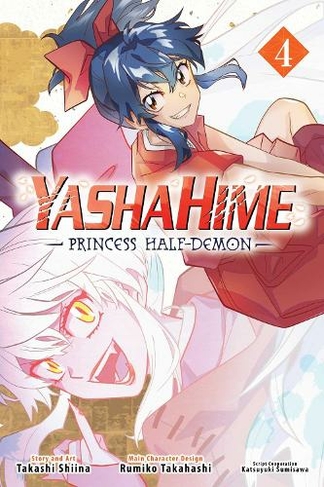 Yashahime: Princess Half-Demon, Vol. 4: (Yashahime: Princess Half-Demon 4)