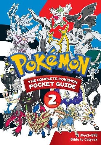 Pokemon: The Complete Pokemon Pocket Guide, Vol. 2: (Pokemon: The Complete Pokemon Pocket Guide 2)