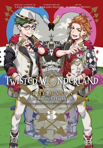 Disney Twisted-Wonderland, Vol. 3: The Manga: Book of Heartslabyul (Disney Twisted-Wonderland 3)