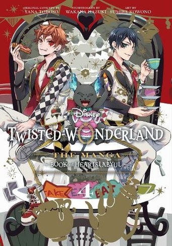 Disney Twisted-Wonderland, Vol. 4: The Manga: Book of Heartslabyul (Disney Twisted-Wonderland 4)