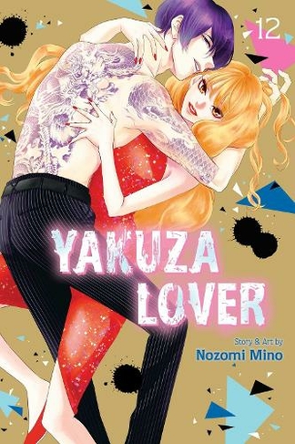 Yakuza Lover, Vol. 12: (Yakuza Lover 12)