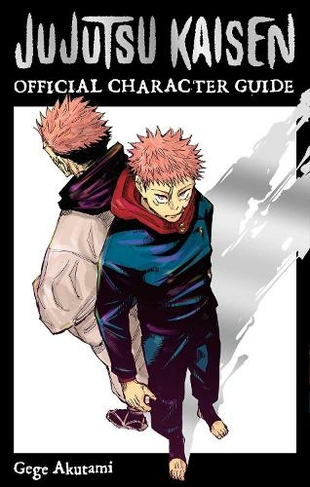 Jujutsu Kaisen: The Official Character Guide: (Jujutsu Kaisen: The Official Character Guide)
