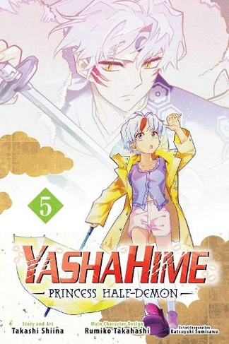 Yashahime: Princess Half-Demon, Vol. 5: (Yashahime: Princess Half-Demon 5)