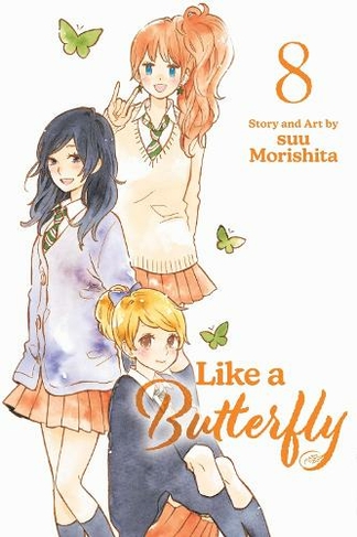 Like a Butterfly, Vol. 8: (Like a Butterfly 8)