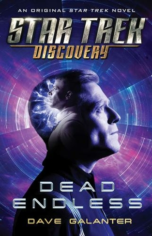 Star Trek: Discovery: Dead Endless: (Star Trek: Discovery 6)