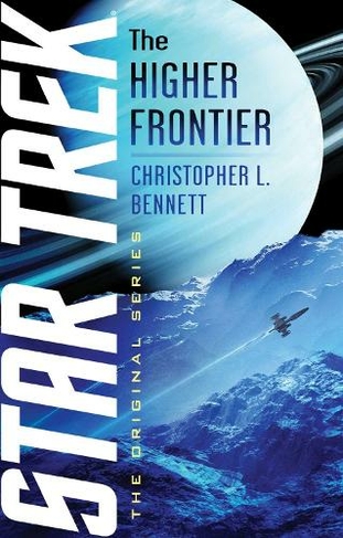 The Higher Frontier: (Star Trek: The Original Series)