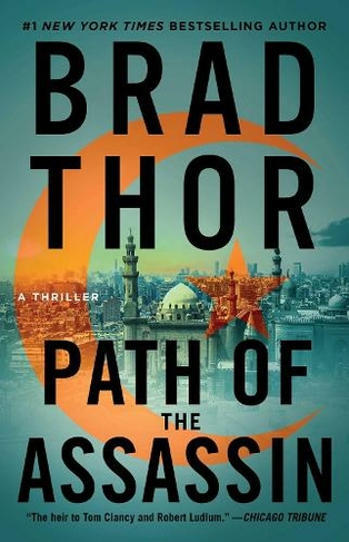 Path of the Assassin: A Thriller (The Scot Harvath Series 2)