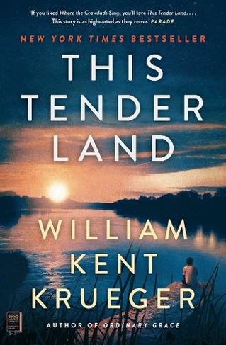 This Tender Land: A Novel (UK Edition)