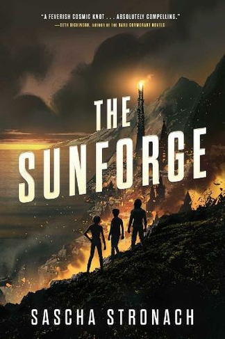 The Sunforge: (The Endsong)