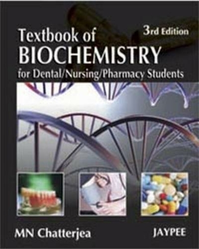 Textbook of Biochemistry for Dental/Nursing/Pharmacy Students: (3rd Revised edition)