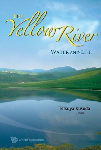 Yellow River, The: Water And Life