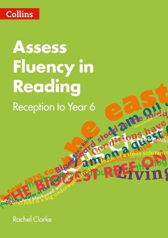 Assess Fluency in Reading: Reception to Year 6