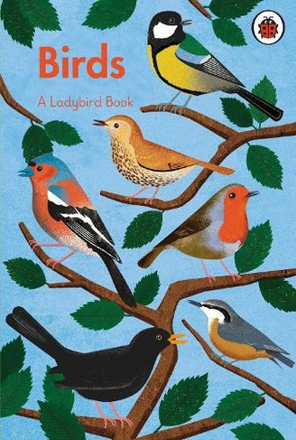 A Ladybird Book: Birds: (A Ladybird Book)