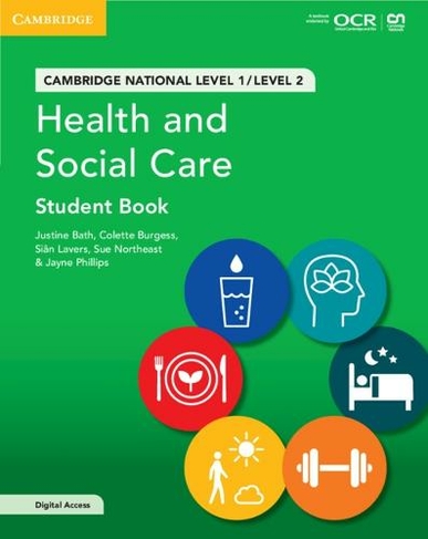 Cambridge National in Health and Social Care Student Book with Digital Access (2 Years): Level 1/Level 2 (Cambridge Nationals)