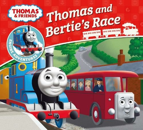 Thomas & Friends: Thomas and Bertie's Race: (Thomas Engine Adventures)