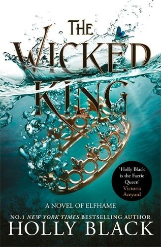 The Wicked King (The Folk of the Air #2): (The Folk of the Air)
