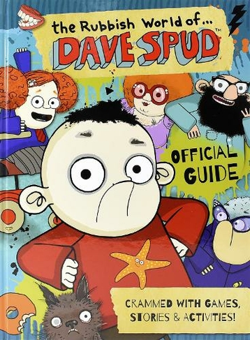 The Rubbish World of.... Dave Spud (Official Guide)