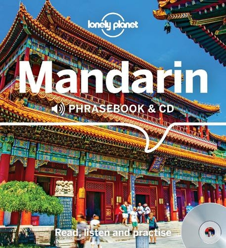 Lonely Planet Mandarin Phrasebook and CD: (Phrasebook 4th edition)
