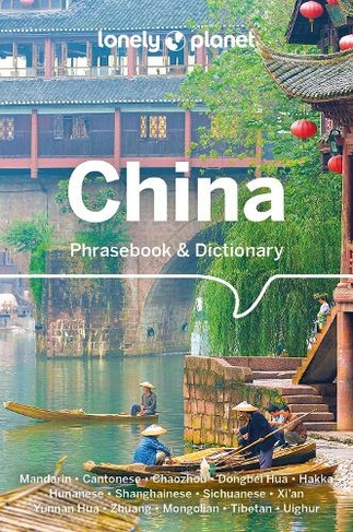 Lonely Planet China Phrasebook & Dictionary: (Phrasebook 3rd edition)