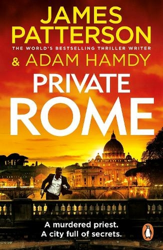 Private Rome: A murdered priest. A city full of secrets. (Private 18) (Private)