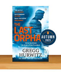 The Last Orphan by Gregg Hurwitz Review