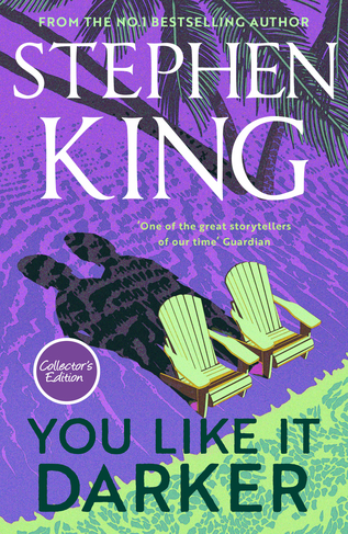 You Like It Darker (exclusive jacket) by Stephen King