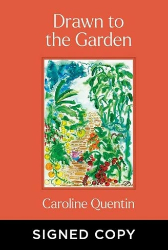 Drawn to the Garden (Signed Edition)