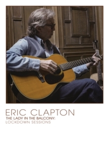 Eric Clapton: The Lady in the Balcony - Lockdown Sessions