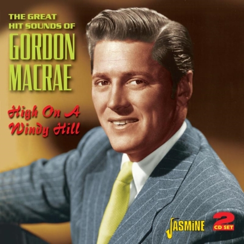 The Great Hit Sounds of Gordon MacRae