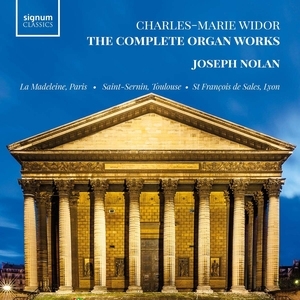 Charles-Marie Widor: The Complete Organ Works