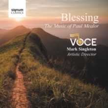 Blessing: The Music of Paul Mealor