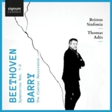 Beethoven: Symphonies Nos. 7-9/Barry: The Eternal Recurrence