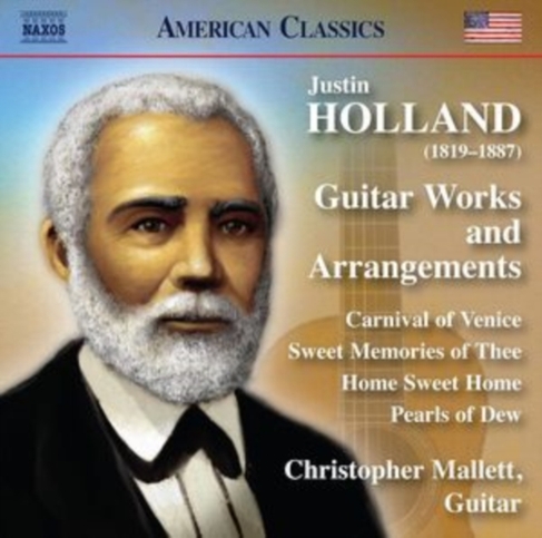 Justin Holland: Guitar Works and Arrangements
