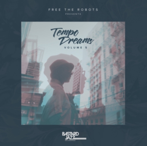 Free the Robots Presents: Tempo Dreams