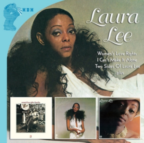 Women's Love Rights/I Can't Make It Alone/Two Sides of Laura Lee