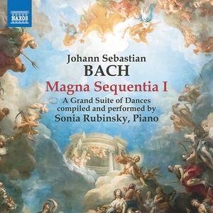 Johann Sebastian Bach: Magna Sequentia I