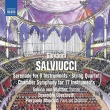 Giovanni Salviucci: Serenade for 9 Instruments/String Quartet/...