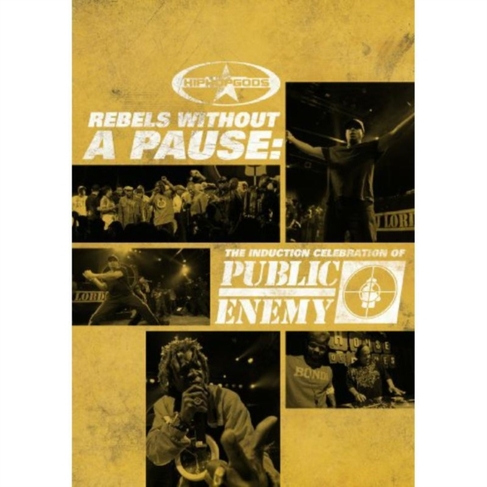 Public Enemy: Rebels Without a Pause