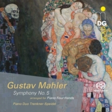 Gustav Mahler: Symphony No. 5 Arranged for Piano Four Hands