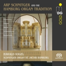Harald Vogel: Arp Schnitger and the Hamburg Organ Tradition