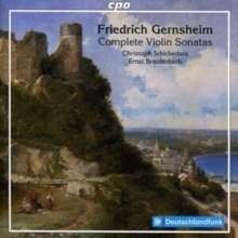 Friedrich Gernsheim: Complete Violin Sonatas