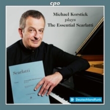 Michael Korstick Plays the Essential Scarlatti