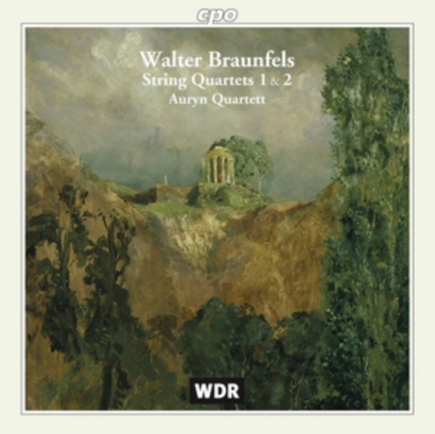 Walter Braunfels: String Quartets 1 & 2